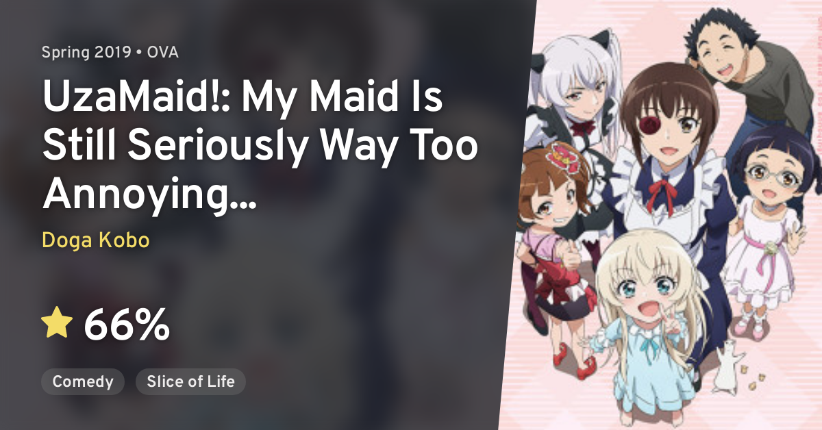 Uchi No Maid Ga Uzasugiru OVA UzaMaid My Maid Is Still Seriously