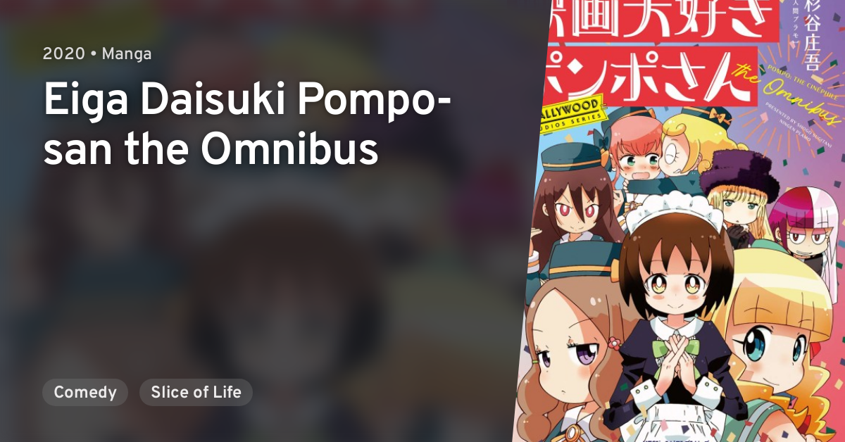 Eiga Daisuki Pompo San The Omnibus AniList