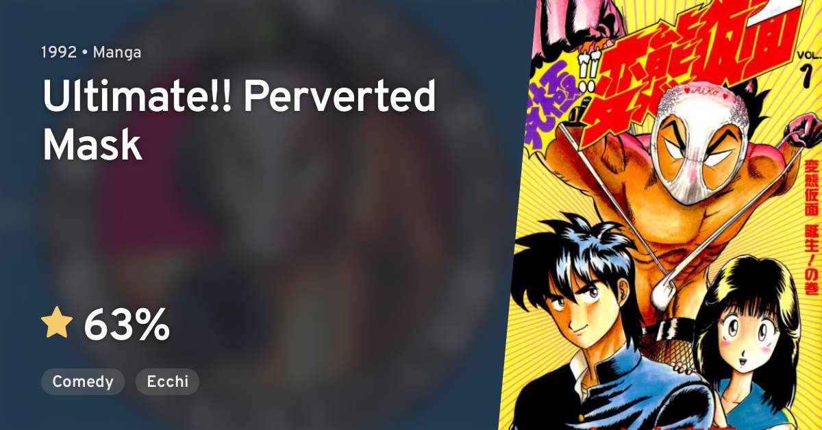 Ultimate Hentai Kamen Ultimate Perverted Mask AniList