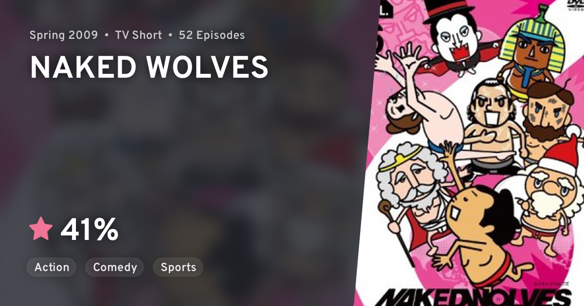 NAKED WOLVES AniList