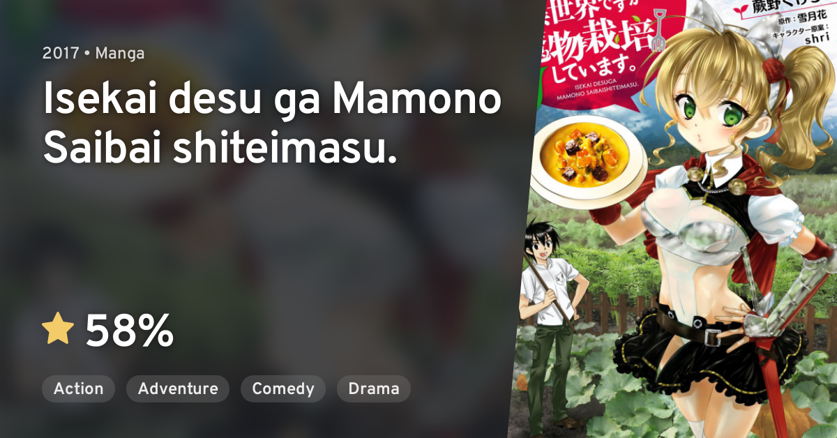 Isekai Desu Ga Mamono Saibai Shiteimasu Isekai desu ga Mamono Saibai shiteimasu. · AniList