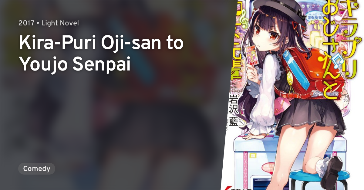 Kira-Puri Oji-san to Youjo Senpai · AniList