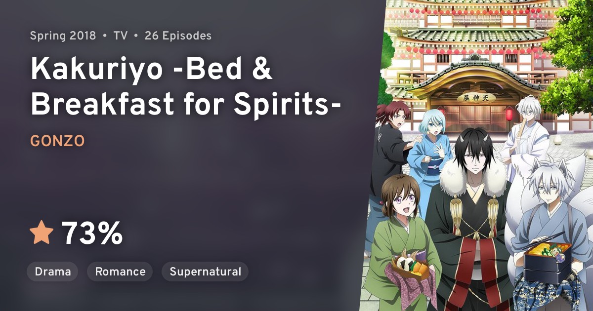 Kakuriyo no Yadomeshi (Kakuriyo Bed & Breakfast for Spirits) · AniList