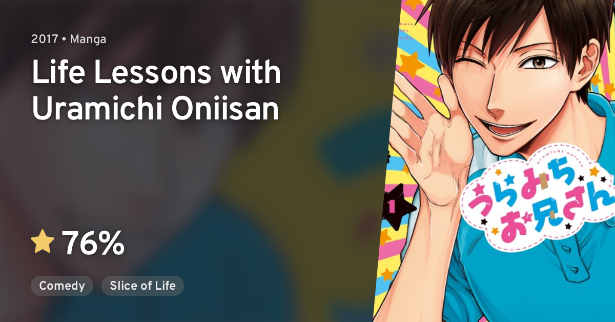 Uramichi Oniisan (Life Lessons with Uramichi Oniisan) · AniList