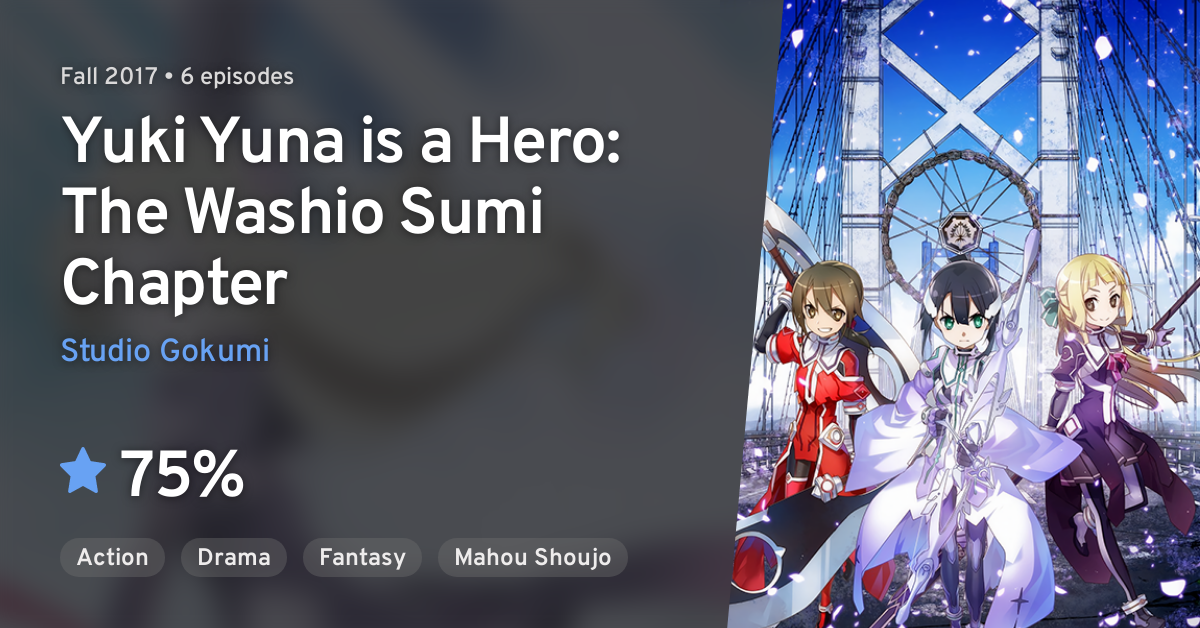 Washio Sumi is a Hero: A Refined Yuuki Yuuna - Anime Locale