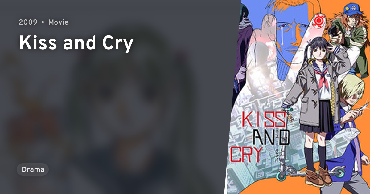 Kiss and Cry · AniList