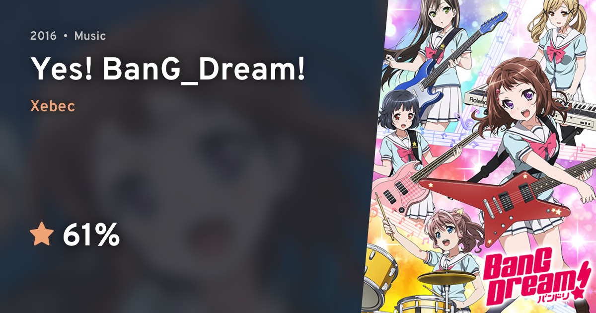 Yes Bang Dream Anilist