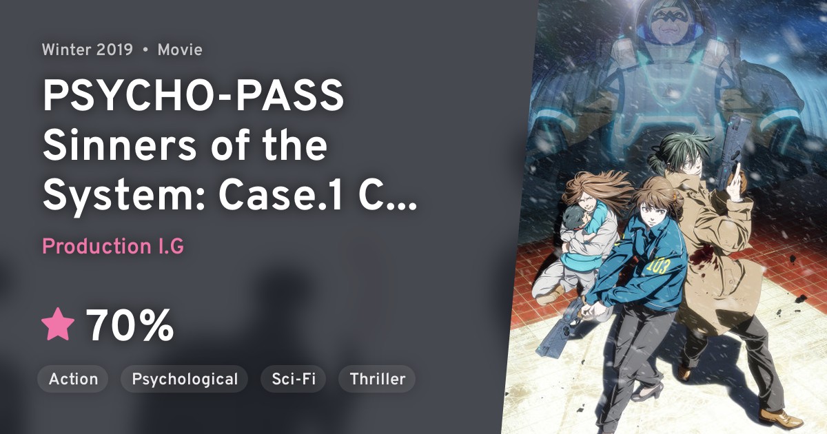 Psycho Pass Sinners Of The System Case 1 Tsumi To Batsu Anilist