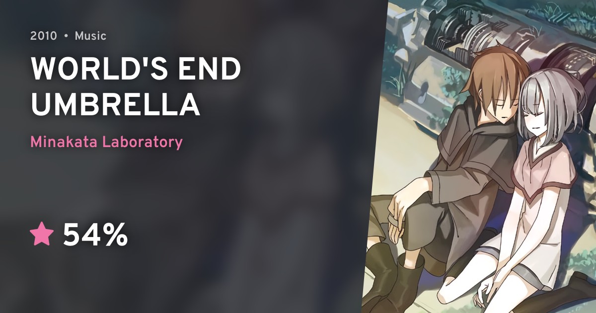 WORLD'S END UMBRELLA · AniList