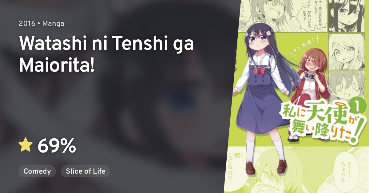 Watashi ni Tenshi ga Maiorita! · AniList