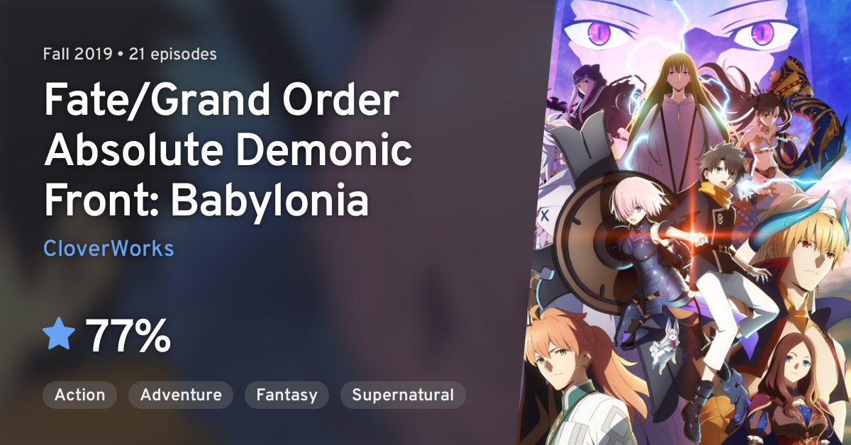 Fate/Grand Order Absolute Demonic Front: Babylonia SERIES FINALE Fate/Grand  Order Absolute Demonic Front: Babylonia Episode 21 In a…