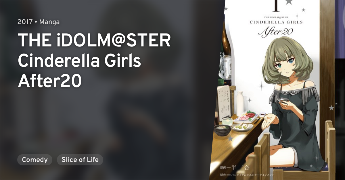 THE iDOLM@STER Cinderella Girls After20 · AniList