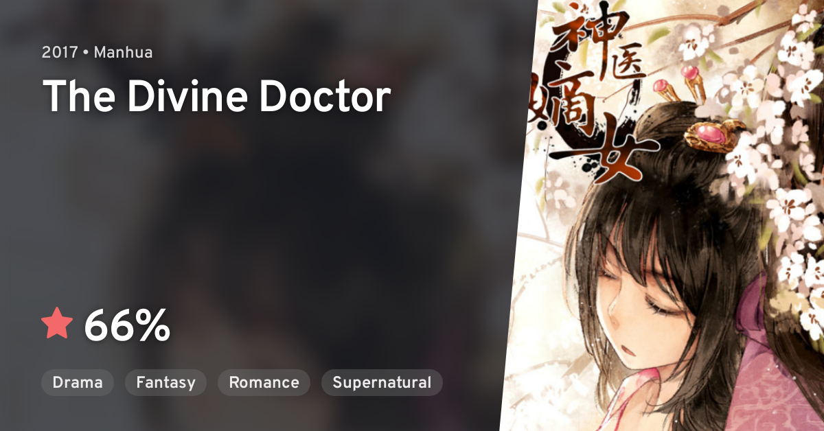 Divine Doctor Daughter Of The First Wife Shen Yi Di Nü (The Divine Doctor) · AniList
