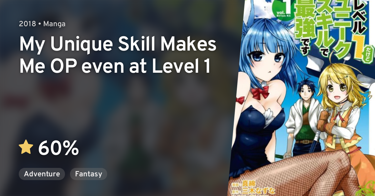 Level 1 dakedo Unique Skill de Saikyou desu 
