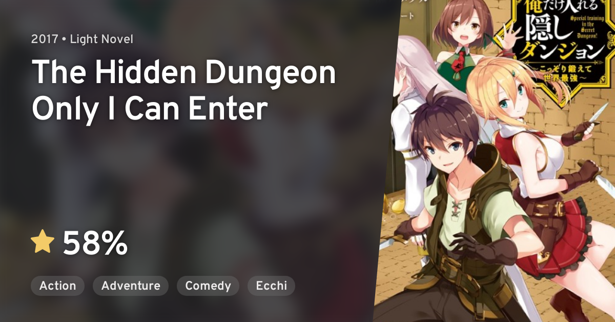 Ore dake Haireru Kakushi Dungeon (The Hidden Dungeon Only I Can Enter) ·  AniList