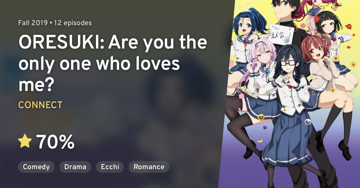Anime Like ORESUKI: Are you the only one who loves me?