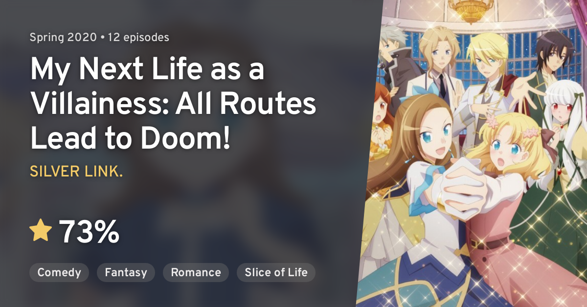 Otome Game no Hametsu Flag shika Nai Akuyaku Reijou ni Tensei  shiteshimatta: My Next Life as a Villainess: All Routes Lead to Doom! X  (2021) — The Movie Database (TMDB)