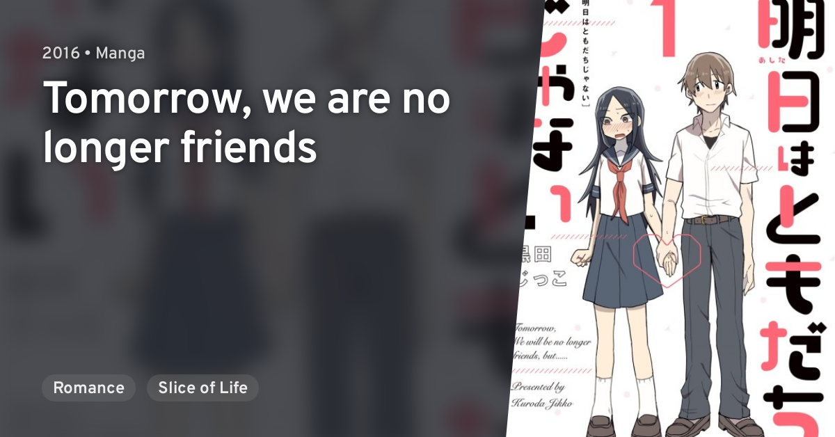 Ashita Wa Tomodachi Ja Nai Tomorrow We Are No Longer Friends Anilist