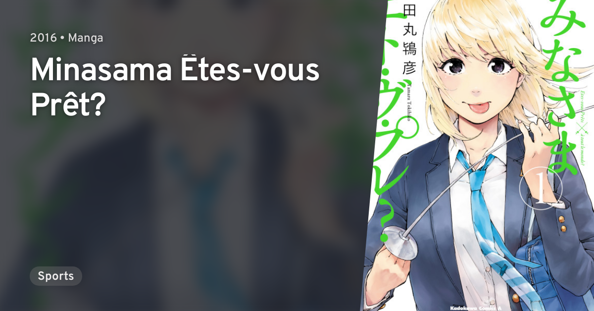 Minasama Etes Vous Pret Anilist