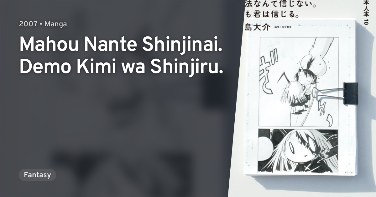 Mahou Nante Shinjinai Demo Kimi Wa Shinjiru Anilist
