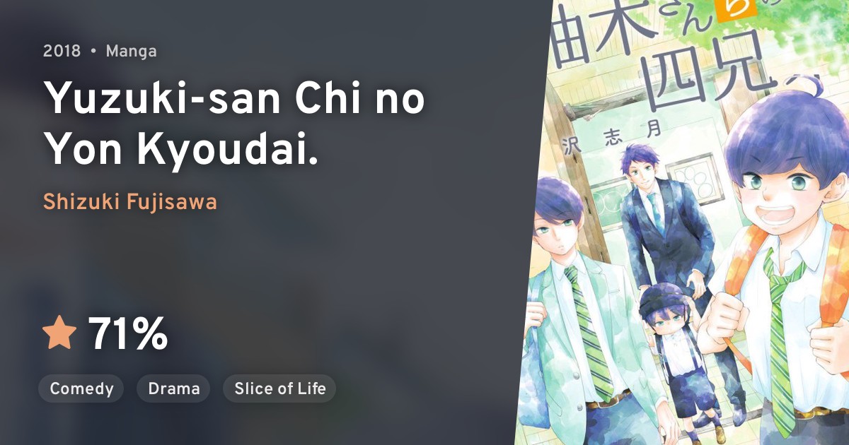 Yuzukisan Chi no Yon Kyoudai. · AniList