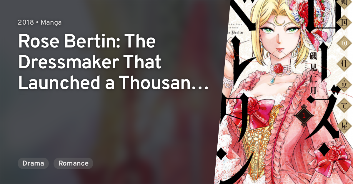 Manga Like Rose Bertin: The Dressmaker That Launched a Thousand Dreams