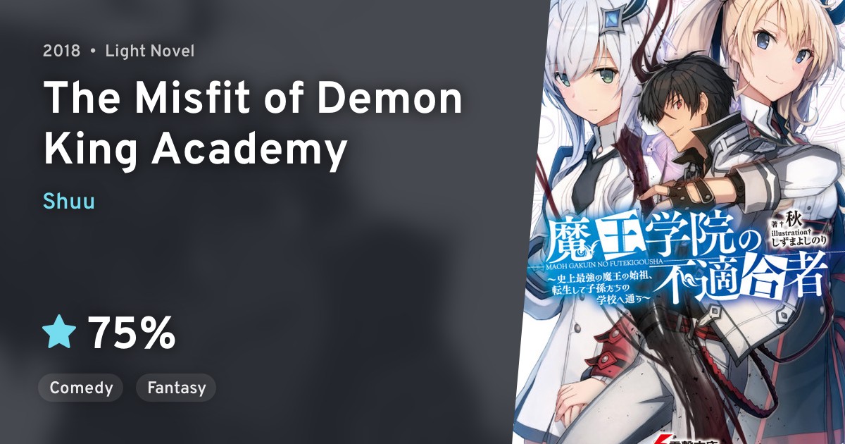 Maou Gakuin no Futekigousha: Shijou Saikyou no Maou no Shiso, Tensei ...