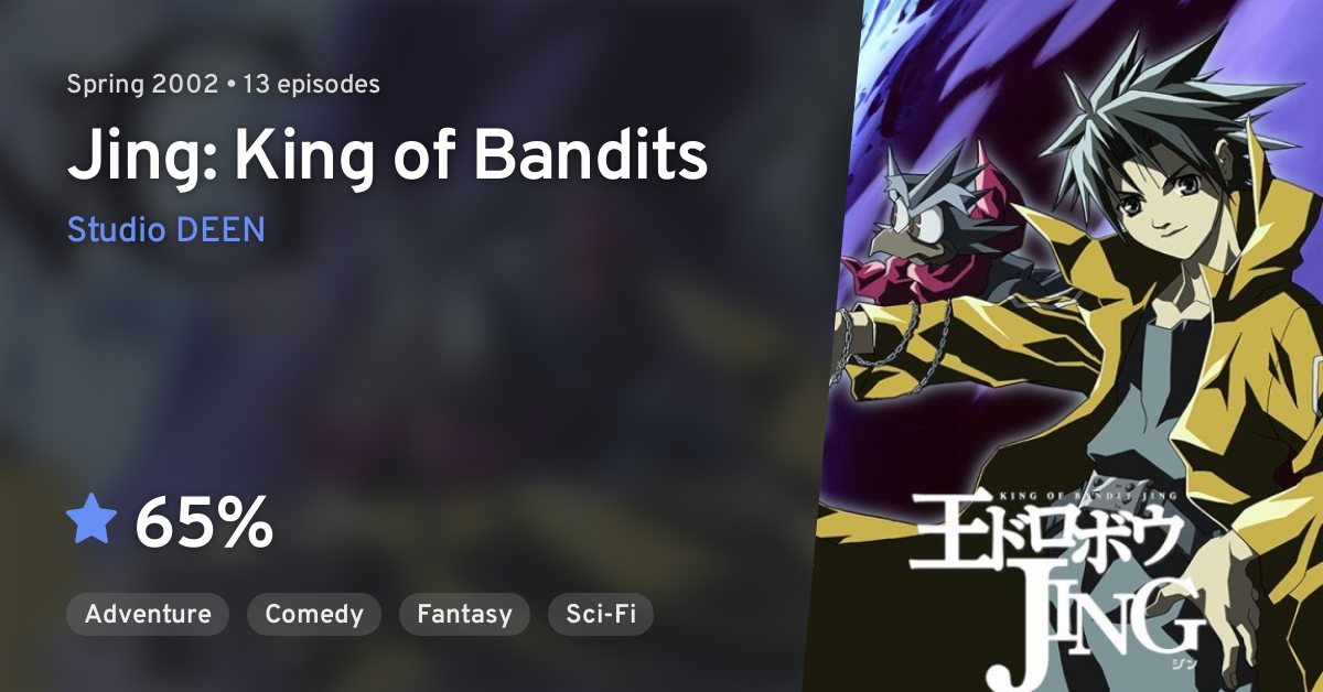 Ou Dorobou Jing Jing King Of Bandits Anilist