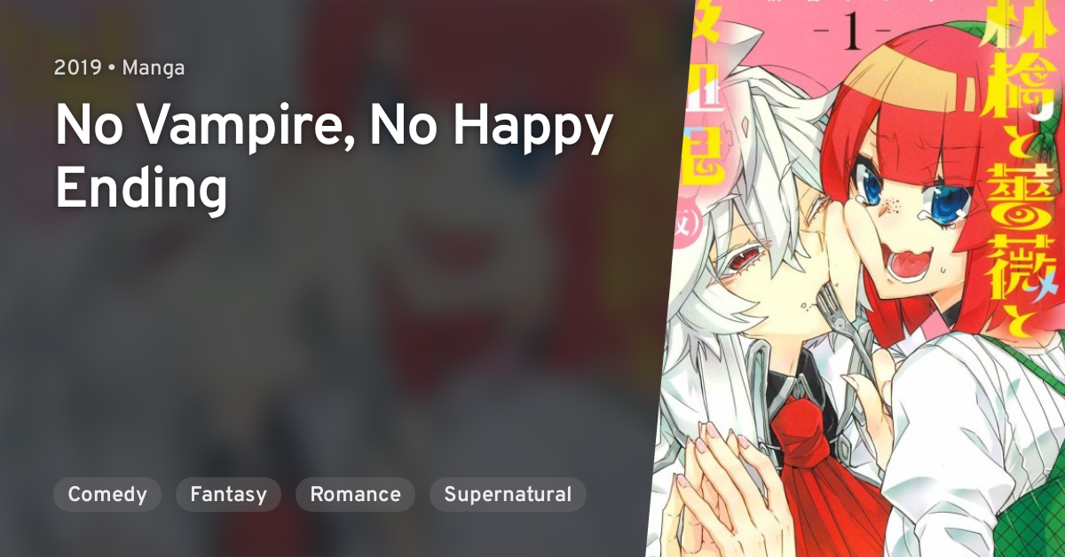 No Vampire No Happy Ending Ringo to Bara to Kyuuketsuki (Kari) (No Vampire, No Happy Ending) · AniList