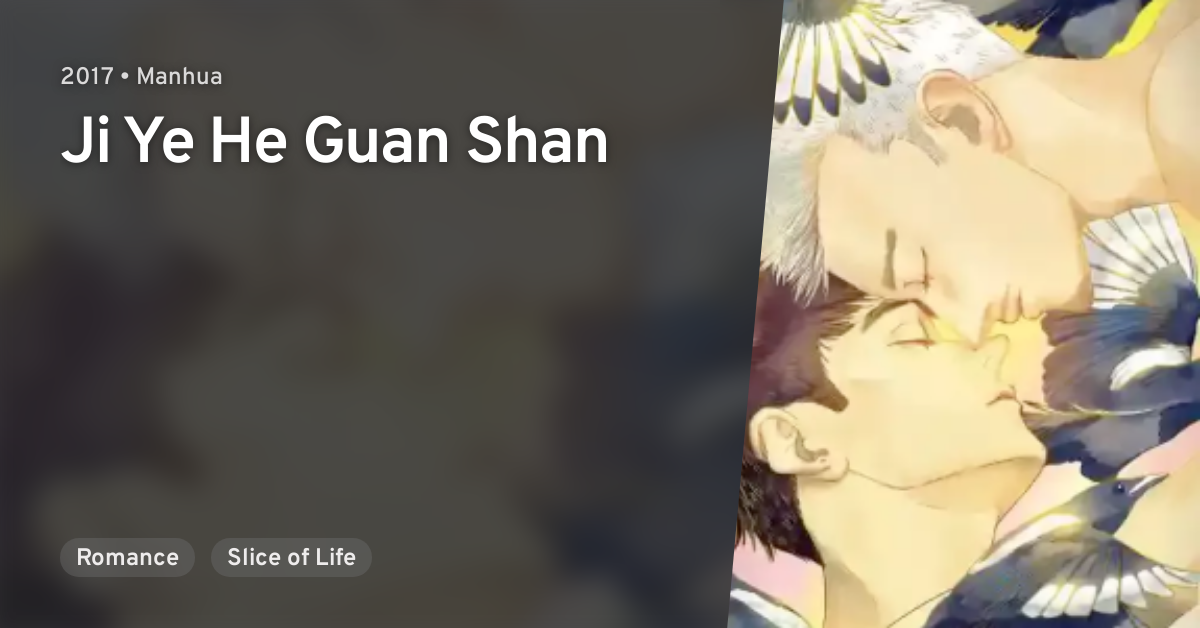 Ji Ye He Guan Shan · AniList
