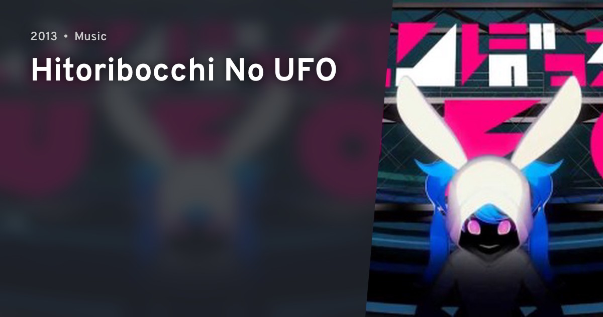 Hitoribocchi No Ufo Anilist