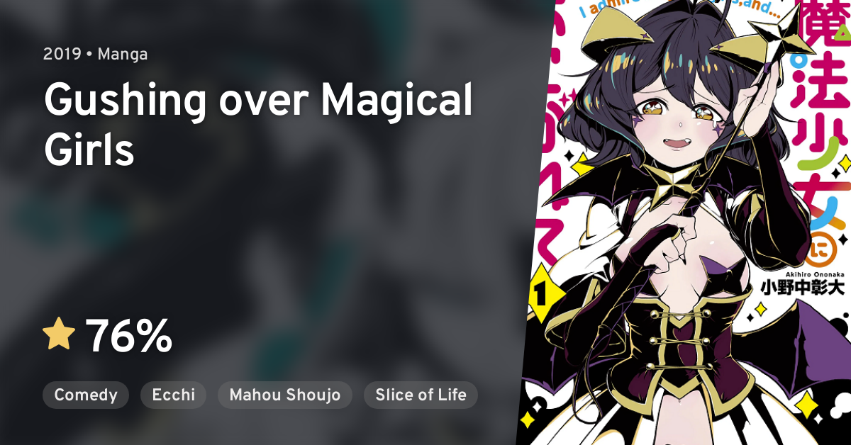 Mahou Shoujo Ni Akogarete Gushing Over Magical Girls · Anilist