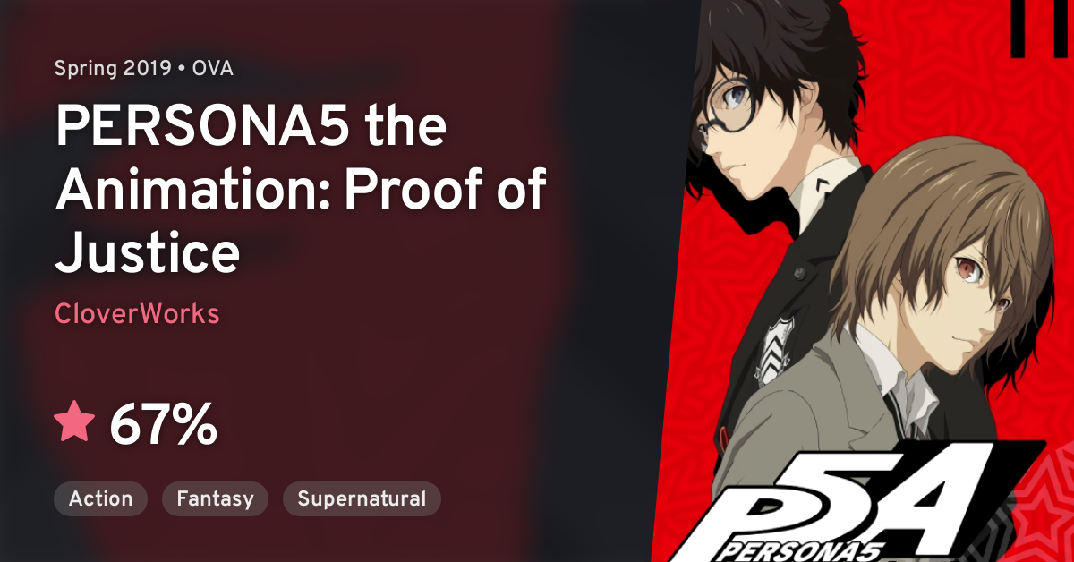 PERSONA5 the Animation: Proof of Justice · AniList