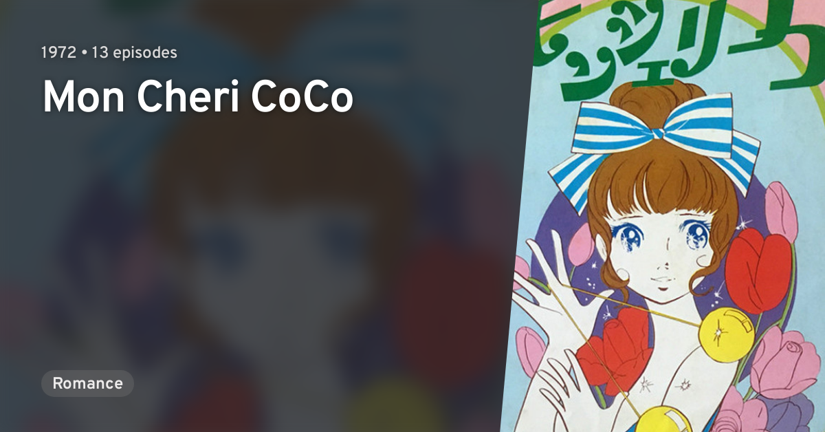 Mon Cheri CoCo · AniList Mon Cheri CoCo · AniList
