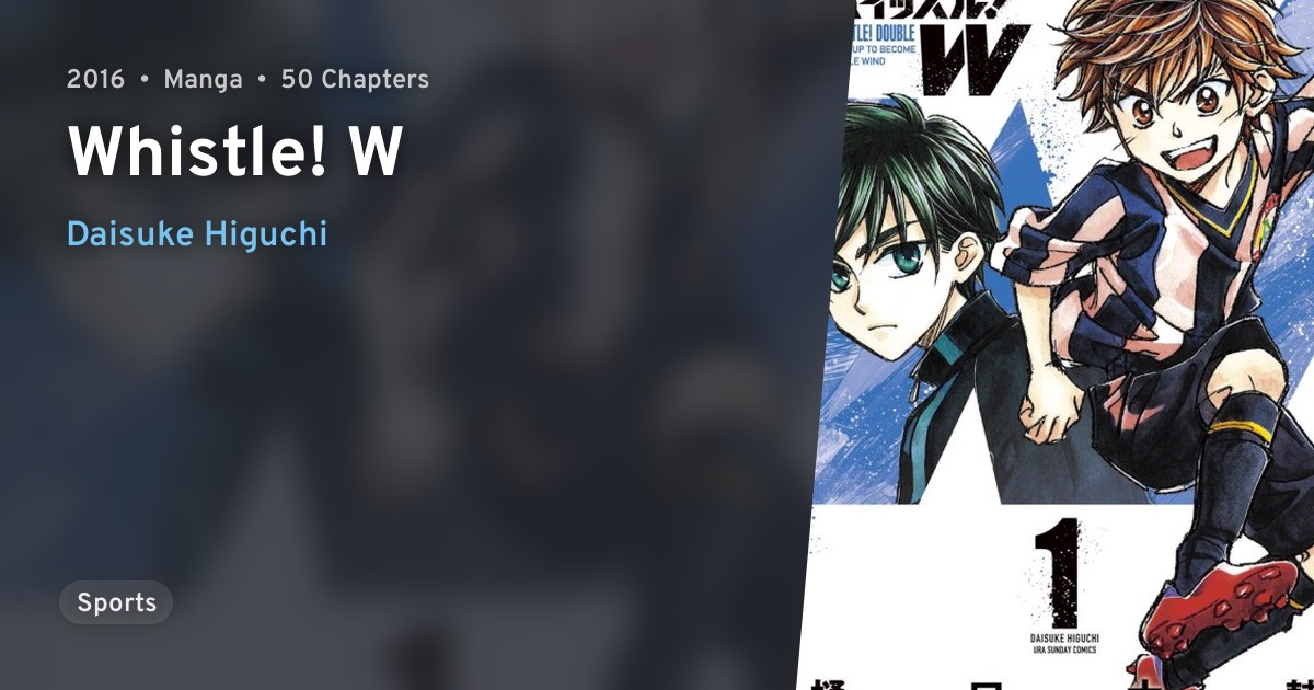 Whistle! W · AniList