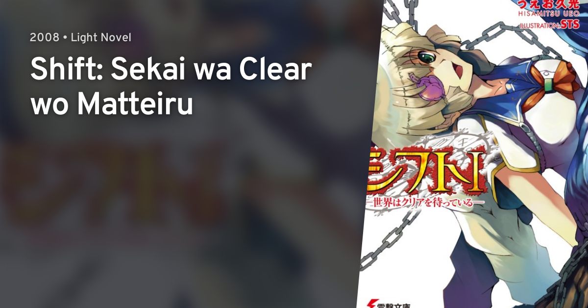 Shift Sekai Wa Clear Wo Matteiru Anilist