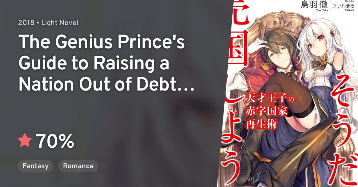 The Genius Prince's Guide to Raising a Nation Out of Debt (Hey, How About  Treason?) – English Light Novels