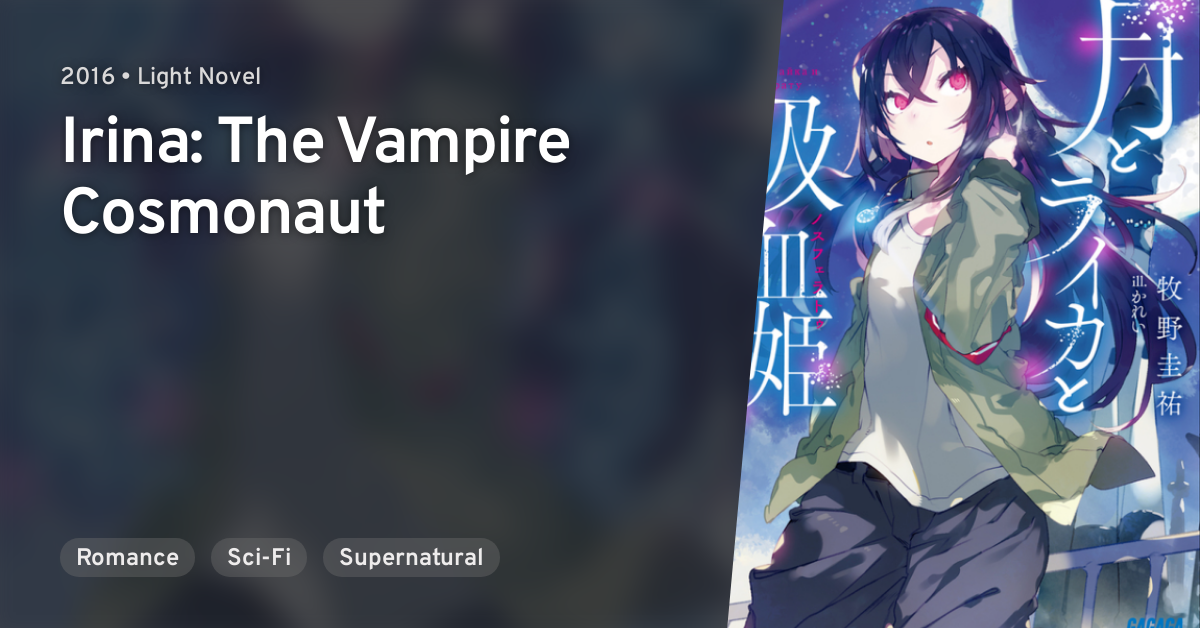 Irina: The Vampire Cosmonaut (Light Novel)