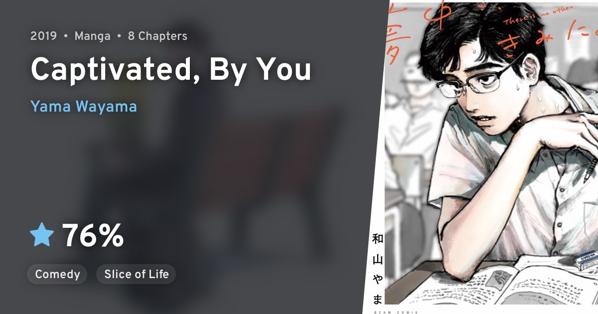 Muchuu sa, Kimi ni. (Captivated, By You) · AniList