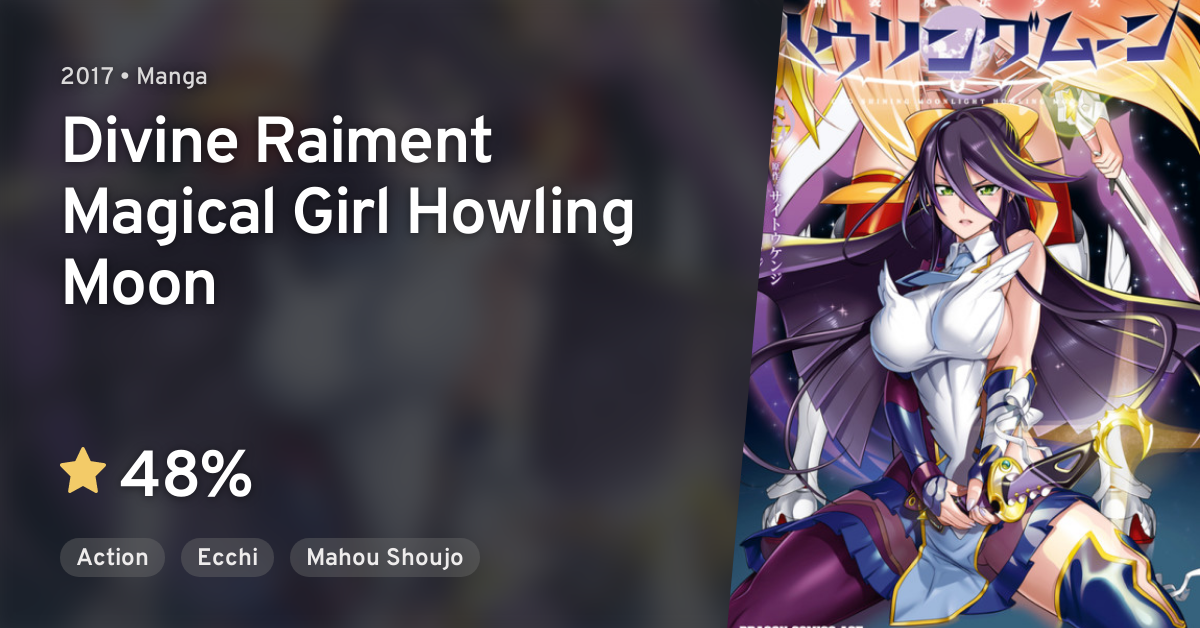 Divine Raiment Magical Girl Howling Moon Shinsou Mahou Shoujo Howling Moon (Divine Raiment Magical Girl Howling