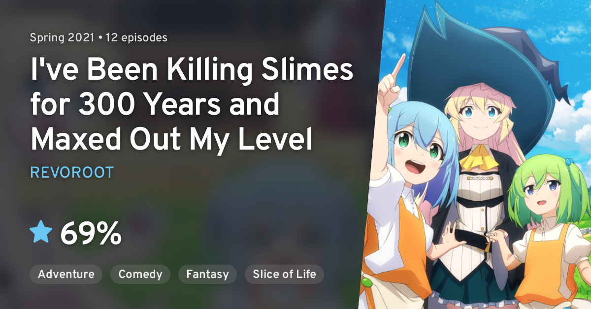 I've Been Killing Slimes for 300 Years and Maxed Out My Level TV