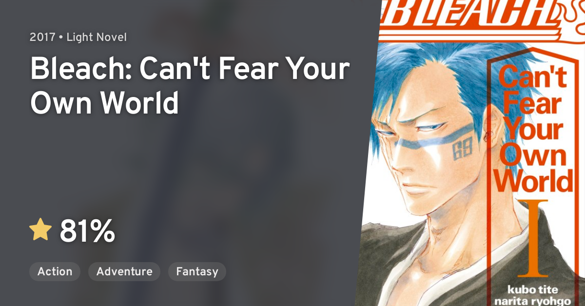 Bleach Can T Fear Your Own World Anilist