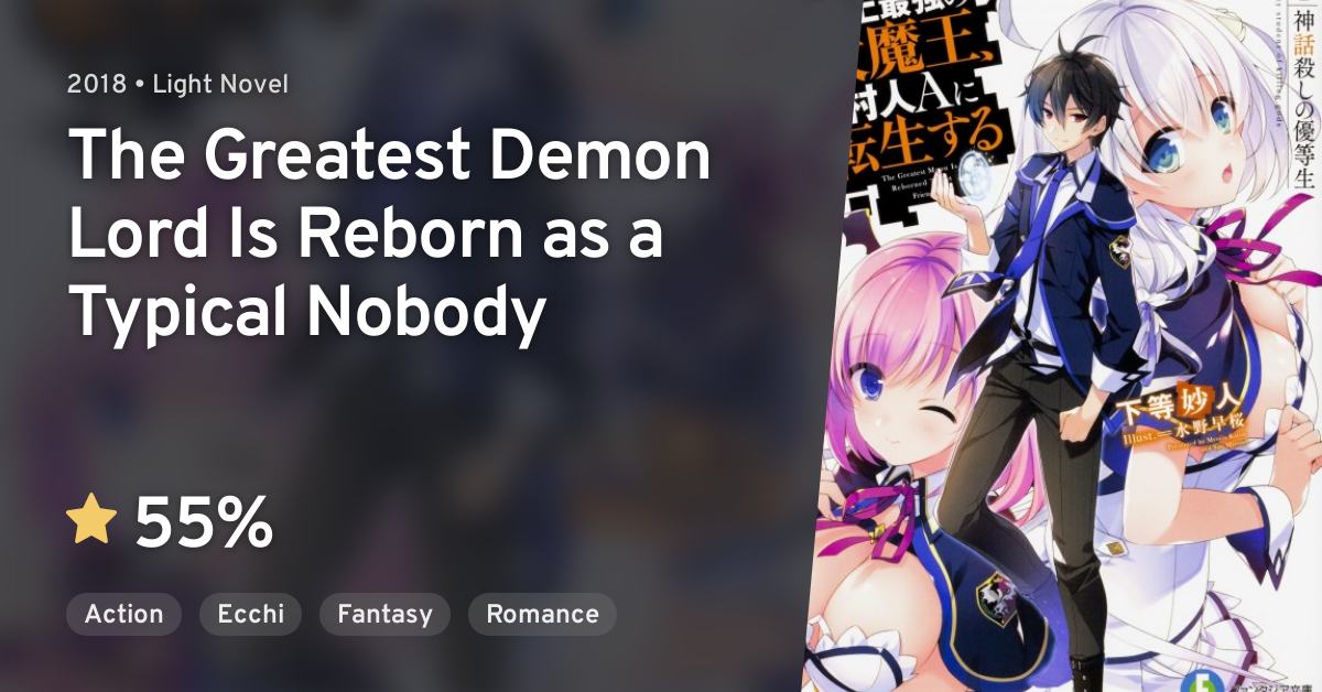 TV Time - The Greatest Demon Lord Is Reborn as a Typical Nobody
