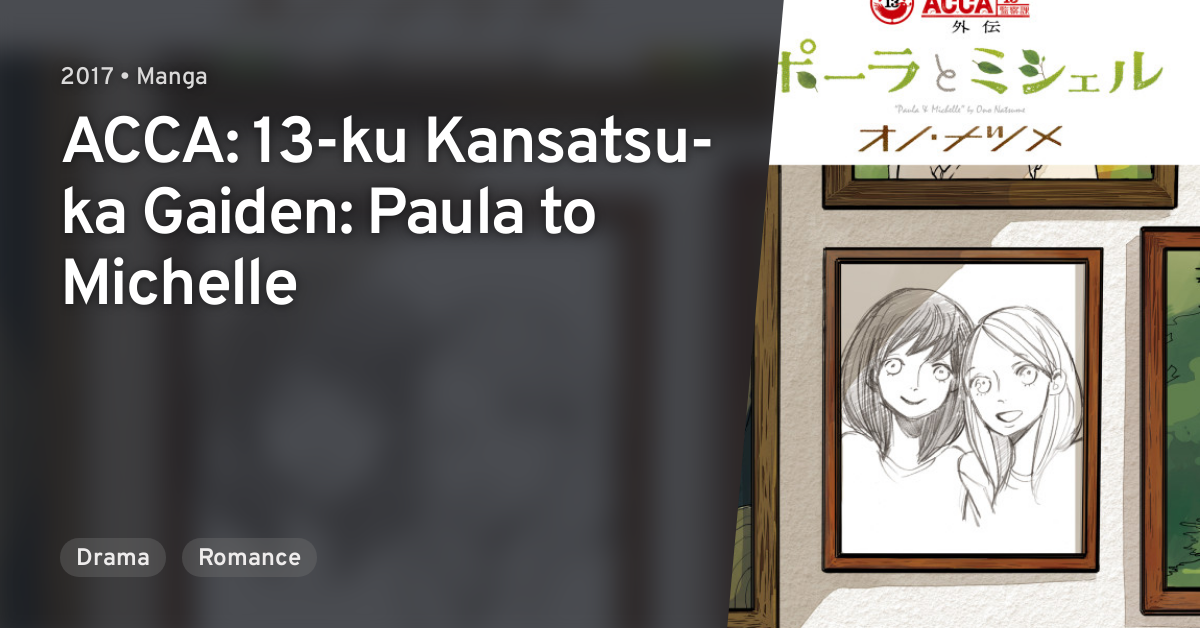 Acca 13 Ku Kansatsu Ka Gaiden Paula To Michelle Anilist