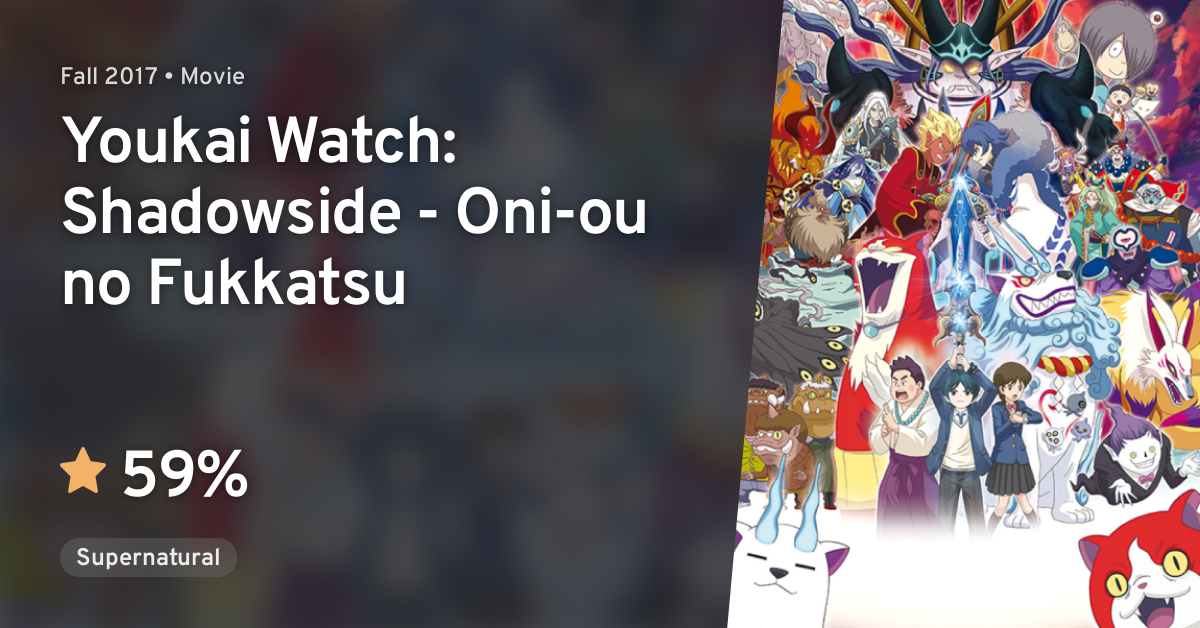 Yo-kai Watch Shadowside: Oni-ō no Fukkatsu - Wikipedia