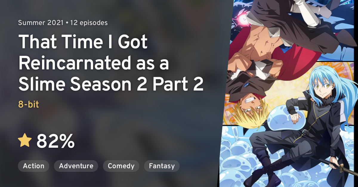 Tensei Shitara Slime Datta Ken 2nd Season Part 2 (That Time I Got  Reincarnated as a Slime Season 2 Part 2) · AniList