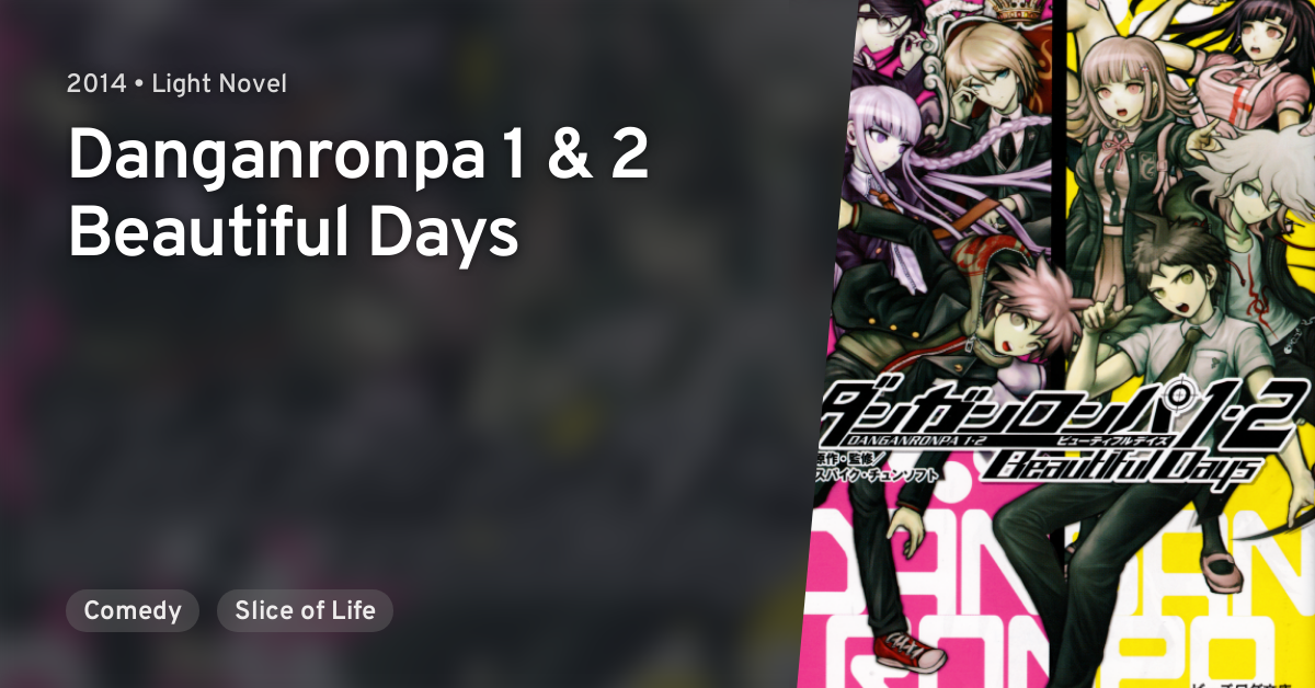 Featured image of post Danganronpa 1 2 Beautiful Days Looking for information on the light novel danganronpa 1 2 beautiful days