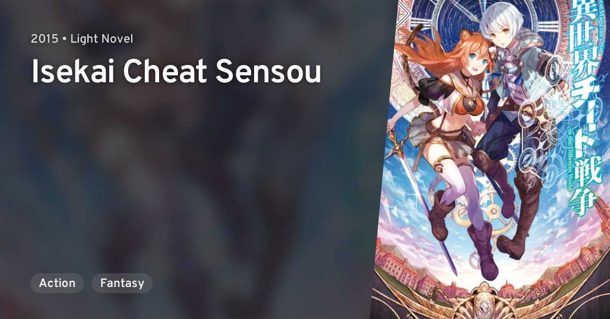 Isekai Cheat Sensou (Cheat Magician War in the Different World)