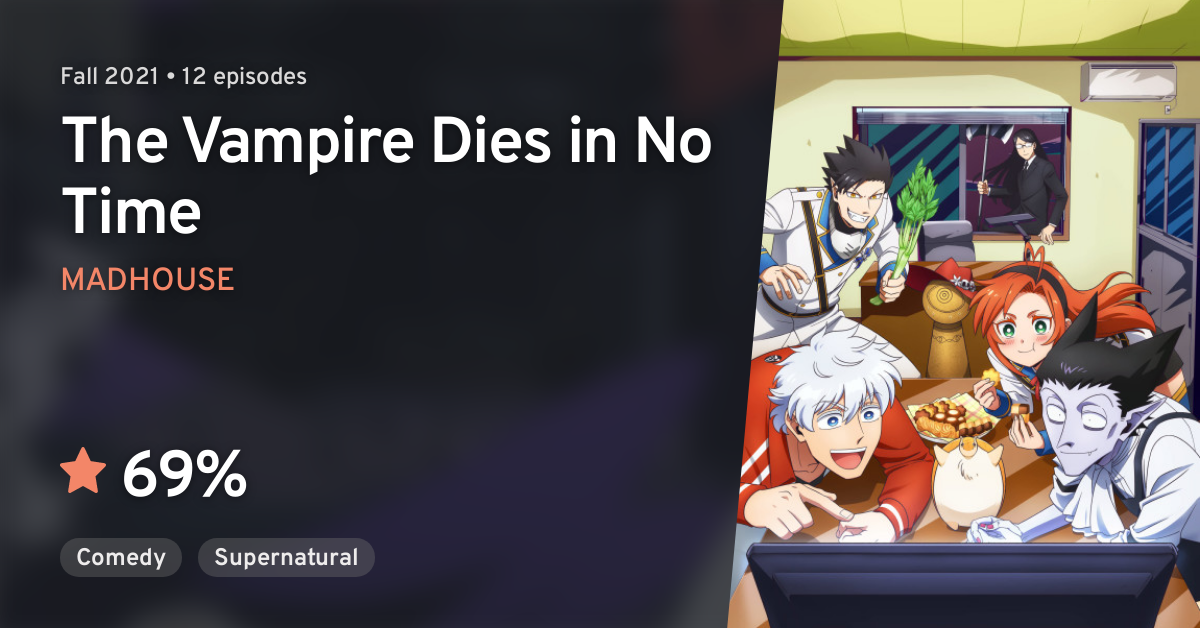Kyuuketsuki Sugu Shinu (The Vampire Dies in No Time) · AniList
