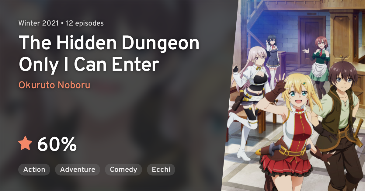 Ore dake Haireru Kakushi Dungeon (The Hidden Dungeon Only I Can Enter) ·  AniList